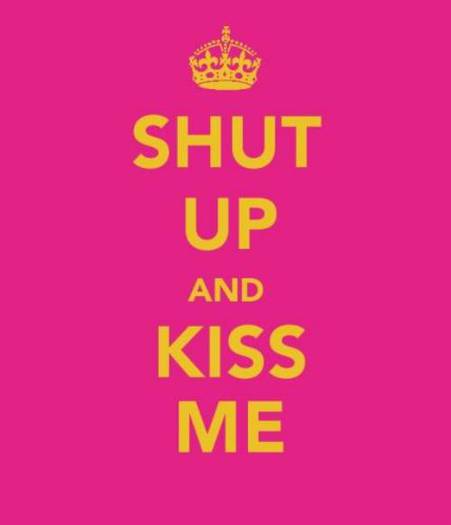 Kiss me - Keep Calm
