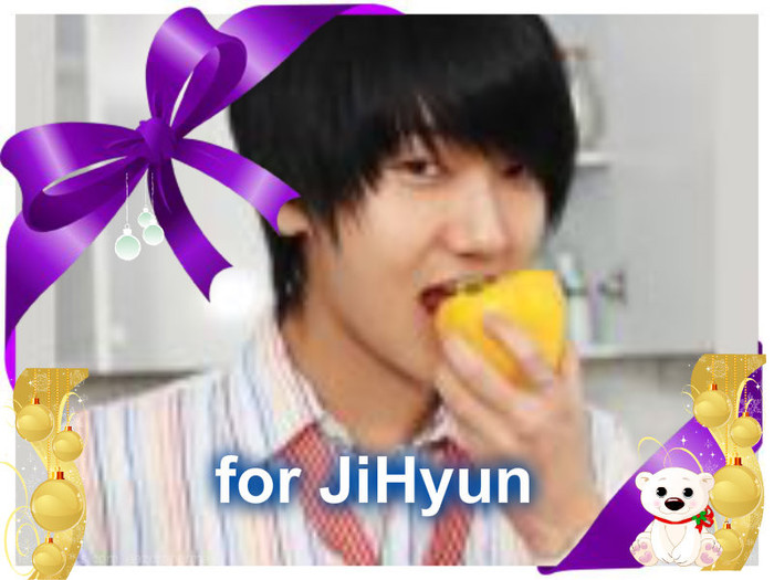  - for JiHyun