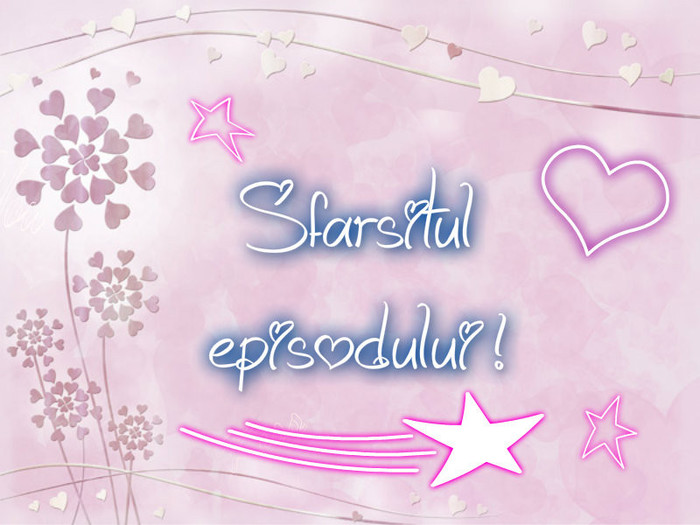 Sfarsitul episodului 13 !