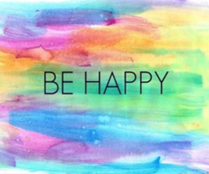 Be happy for no reason!<3
