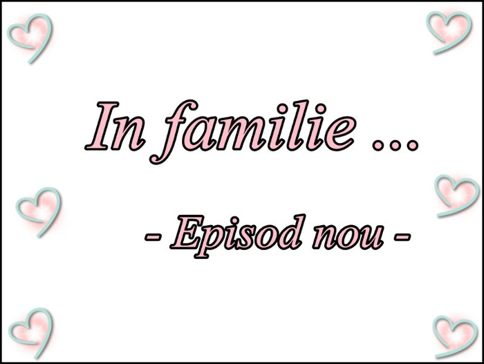 In familie...Ep 14 ! - n - n Episodul 14