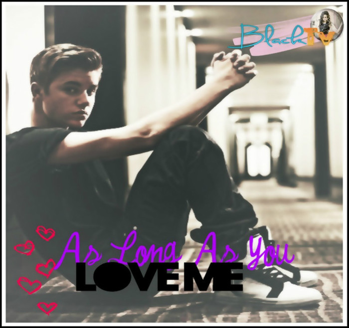 As long as you love me - coming soon