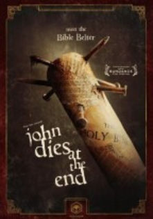 John Dies at the End - Filme de groaza
