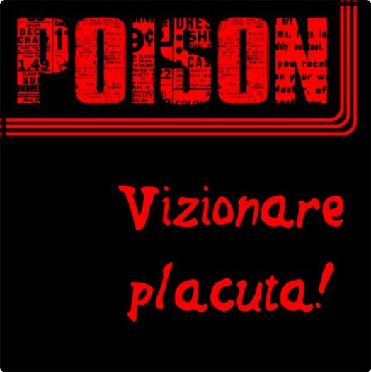  - X - x - POISON - episodul 10