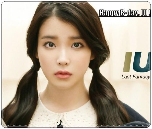 `Saeng il chuk ha ham ni da!`, IU ! - l - o - l - Happy B-day IU - l