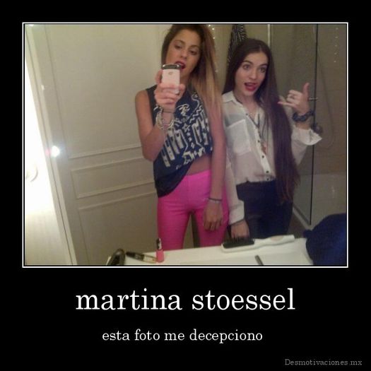 4 - x Martina Stoessel x