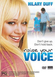 Raise Your Voice (2004) vazut de mine - 00 Ultimul film sau serial vizionat de tine