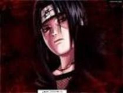 Itachi Uchiha; -Si-a omorat familia pentru a-l proteja pe Sasuke
