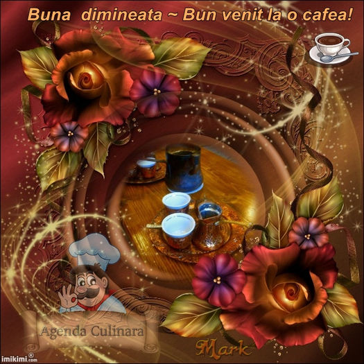 cafeaua de dimineata; Buna ziua si bine v-am gasit dragi prieteni.Va invit la o cafea pe forumul nostru www.agendaculinara.yes-da.com precum si pe pagina noastra de facebook www.facebook.com/AgendaCulinara.
