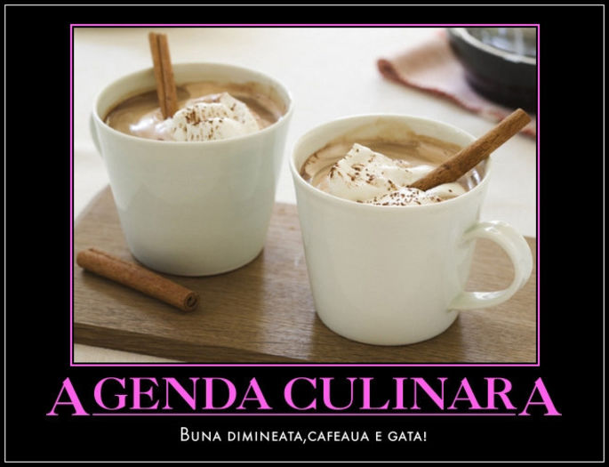 cafea; Buna ziua si bine v-am gasit dragi prieteni.Va invit la o cafea pe forumul nostru www.agendaculinara.yes-da.com precum si pe pagina noastra de facebook www.facebook.comAgendaCulinara.
