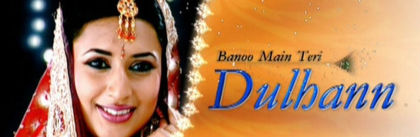 Banoo main teri dulhan (1999) - A ta pentru totdeauna