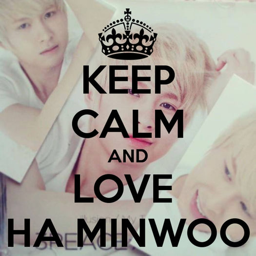「Keep-Calm-And-Love-Ha-MinWoo」