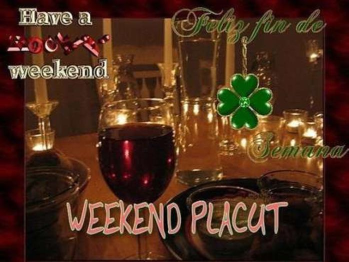 weekend-placut-dragi-prieteni_f5ce25856651d1 - VA DORESC UN WEEK-END PLACUT