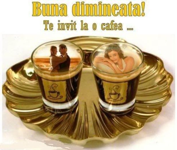 Bunadiminetateinvitlaocafea - VA INVIT LA O CAFELUTZA-BETZI CU MINE O CAFEA-VRETZI