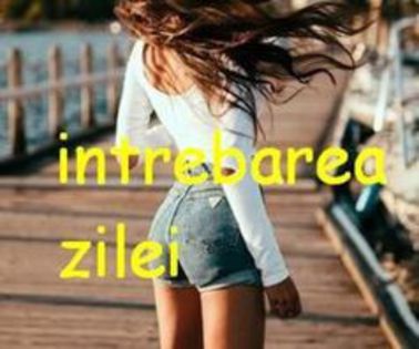 8 - 1 - Intrebarea zilei - 1