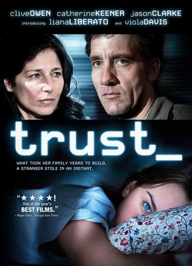 Trust (2010) vazut de tumblraddictx3 - 00 Ultimul film sau serial vizionat de tine