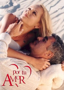 29. Pentru iubirea ta (1999); Por Tu Amor cu Gabriela Spanic si Saul Lisazo
