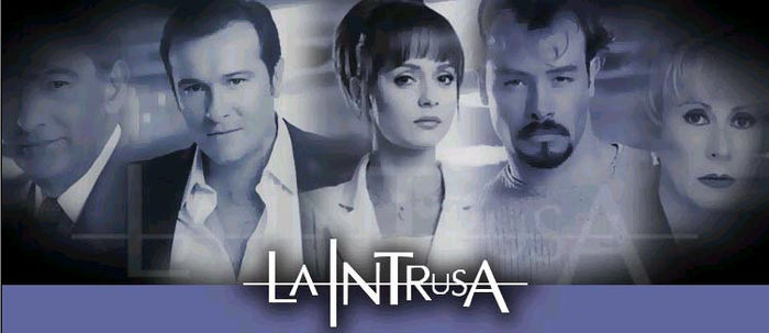 46. Intrusa (2001); Cu Gabriela Spanic, Arturo Peniche, Sergio Sendel

