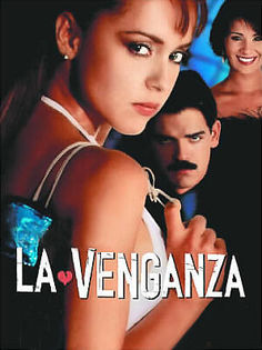71. Razbunarea (2002); La Venganza cu Gabriela Spanic, Jose Angel Llamas, Catherine Siachoque, Jorge Cao
