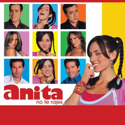 102. Anita (2004); Anita, no te rajes cu Ivonne Montero, Jorge Enrique Abello si Natalia Streignard
