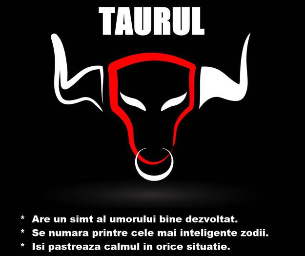 LaFuriaRoja - taur - Tu spui zodia eu pun poza --- joculet