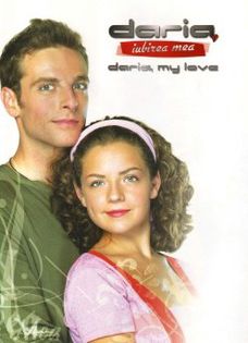 5. Daria, iubirea mea (2006) - Telenovele românești ACASA TV