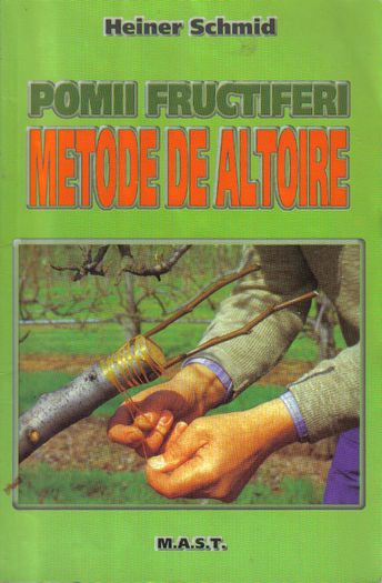 Metode de altoire - Heiner Schmid; Metode de altoire - Heiner Schmid
