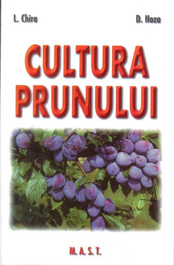 Cultura prunului - Cultura pomilor si arbustilor