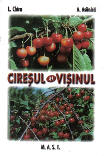 Ciresul si visinul - Cultura pomilor si arbustilor