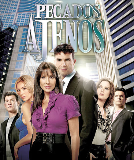 153. Umbrele trecutului (2007); Pecados ajenos cu Lorena Rojas, Mauricio Islas, Sonya Smith, Catherine Siachoque, Sebastian Ligarde, Ariel Lopez Padilla, Lupita Forrer, Jencarlos Canela
