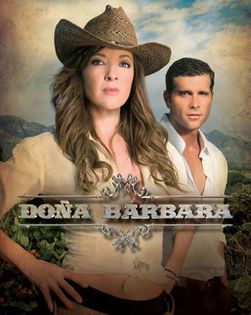 157. Dona Barbara (2008); cu Edith Gonzalez si Christian Meier
