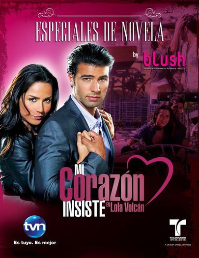 189. Lola (2011); Mi Corazón Insiste... En Lola Volcán cu Carmen Villalobos si Jeancarlos Canela
