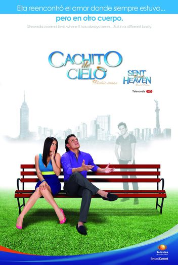202. Un colt de Rai (2012); Cachito de cielo cu Maite Perroni si Pedro Fernandez

