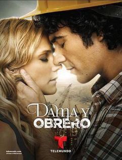 216. Chemarea inimii (2013); Dama y obrero cu Ana Layevska si Jose Luis Resendez

