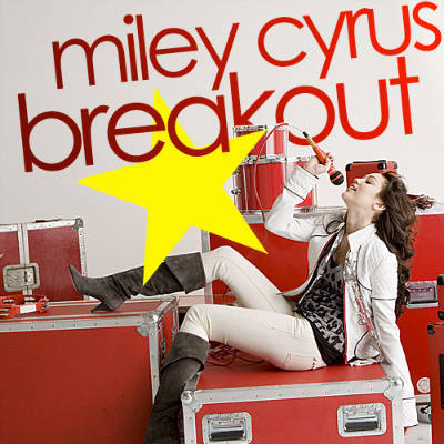 PMYMJZVGMCHGSMMOWBS - Miley Cyrus Breakout