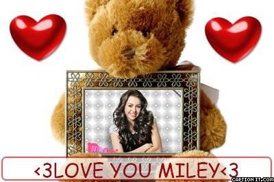 <3love you miley<3 - Miley Cyrus-Hannah Montana