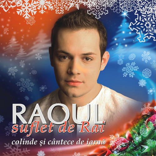 RAOUL 1 - RAOUL_Raoul Rares suflet de RAI