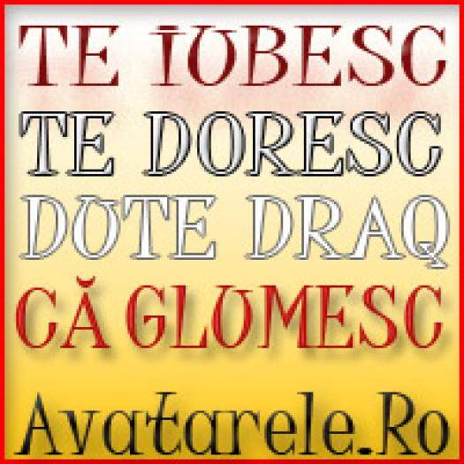 te iubesc te doresc dute dracu ca glumesc