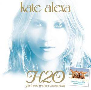 h2o_just_add_water_soundtrack_kate_alexa_album - Album dedicat lui Roxysweetgirl