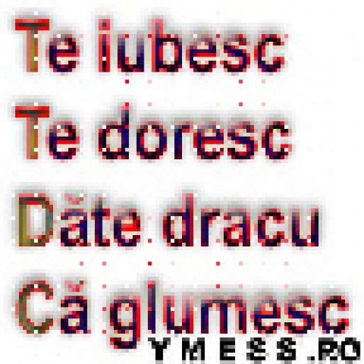 Te iubesc Te doresc D%u0103te dracu C%u0103 glumesc - avatare