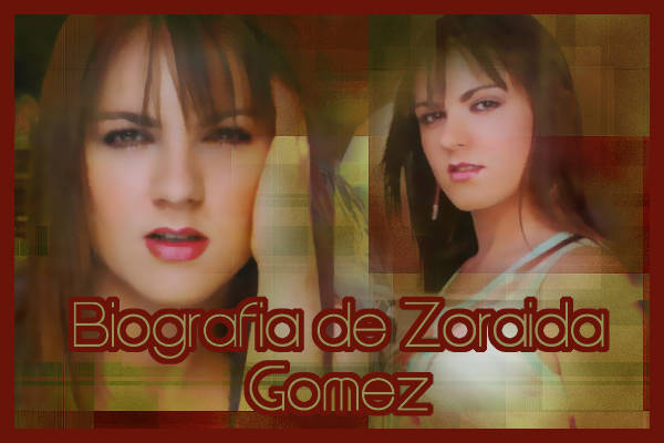 biografiadezoraidagomeznl9 - poze Zoraida Gomez