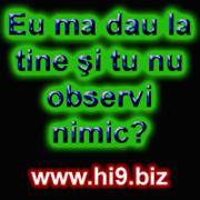 eu%20ma%20dau%20la%20tine%20si%20tu%20nu%20observi%20nimic