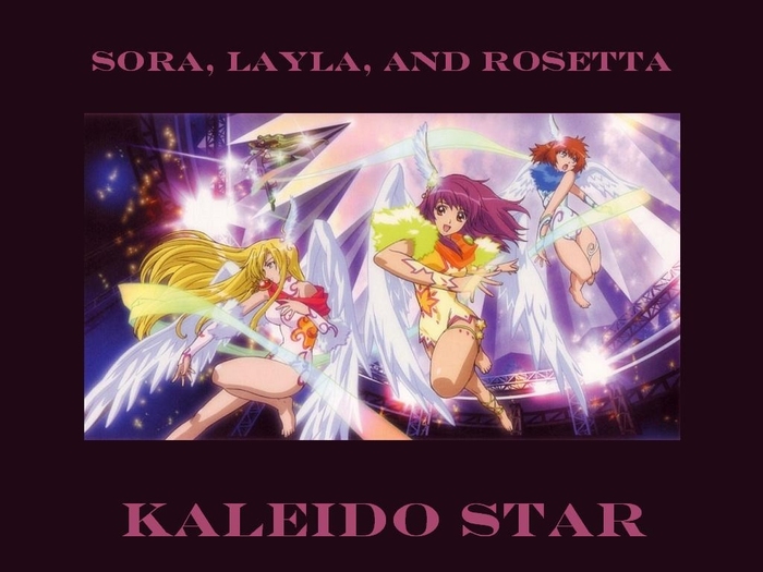 Layla Sora Rosetta - Kaleido Star Impreuna