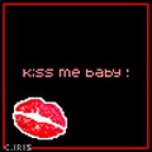 AKISS ME BABY!