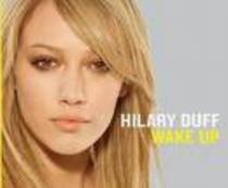 Wake up - Hilary Duff