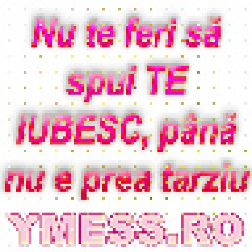 Nu te feri s%u0103 spui TE IUBESC, pân%u0103 nu e prea tarziu copy copy