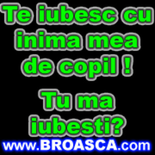 te%20iubesc%20cu%20inima%20mea%20de%20copil%20tu%20ma%20iubesti[1] - pentru mess
