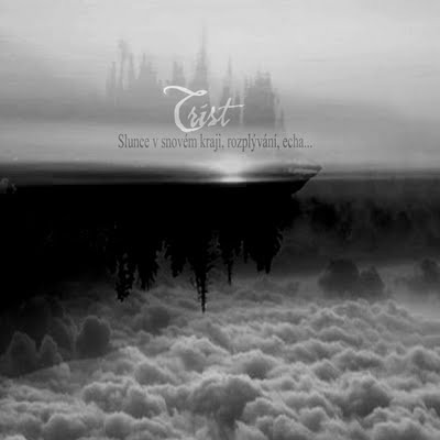 Trist - Slunce V Snov?m Kraji... (2007)