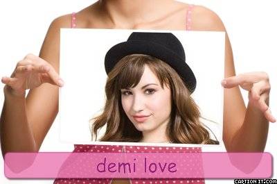 captionit060722I766Q42 - cat de mult o iubesc pe demi lovato i love you demi