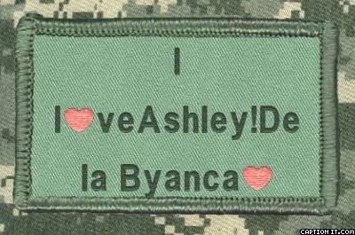 I love Ashley!De la Byanca